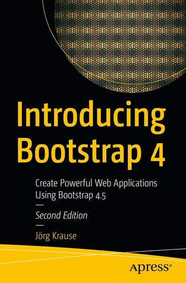 Introducing Bootstrap 4; Joerg Krause; 2020