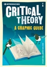 Introducing critical theory; Stuart Sim; 2009