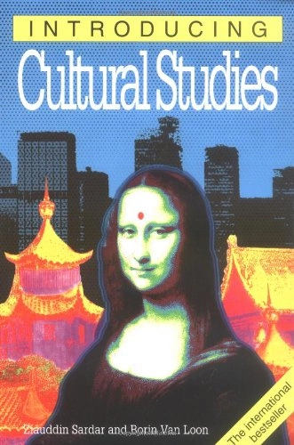 Introducing cultural studies; Ziauddin Sardar; 1999