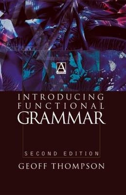 Introducing functional grammar; Geoff Thompson; 2004