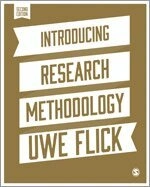 Introducing research methodology : a beginner's guide to doing a research project; Uwe Flick; 2015
