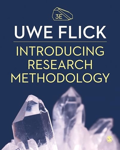 Introducing research methodology : thinking your way through your research project; Uwe Flick; 2020