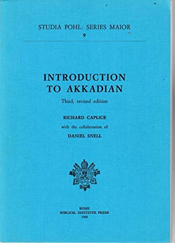 Introduction to Akkadian; Richard I. Caplice; 1988