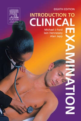 Introduction to clinical examination; Michael J. Ford; 2005