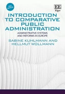 Introduction to comparative public administration : administrative systems and reform in Europe