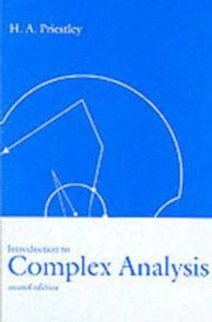 Introduction to complex analysis; Hilary A. Priestley; 2003