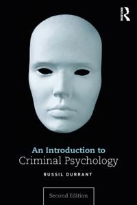 Introduction to Criminal Psychology; Russil Durrant; 2018