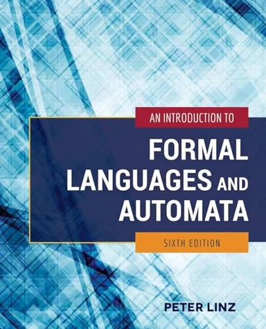 Introduction to formal languages and automata; Peter Linz; 2016