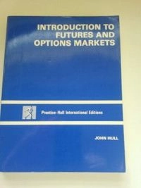 Introduction to futures and options markets; John Hull; 1991
