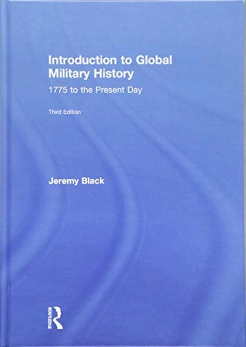 Introduction to Global Military History : 1775 to the Present Day