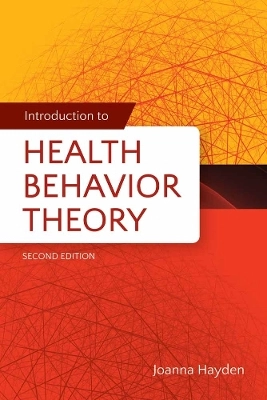 Introduction to health behavior theory; Joanna. Hayden; 2014