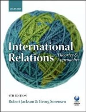 Introduction to international relations : theories and approaches; Robert H. Jackson; 2010