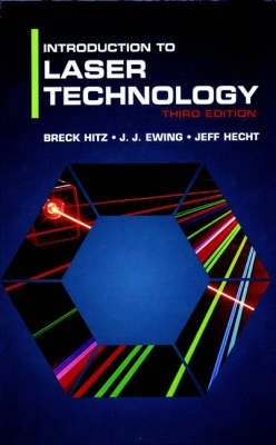 Introduction to Laser Technology; C. Breck Hitz; 2001