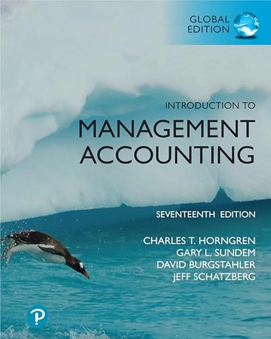 Introduction to management accounting; Charles T. Horngren; 2023