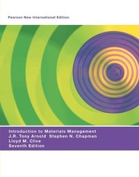 Introduction to Materials Management: Pearson New International Edition; J R Tony Arnold; 2013
