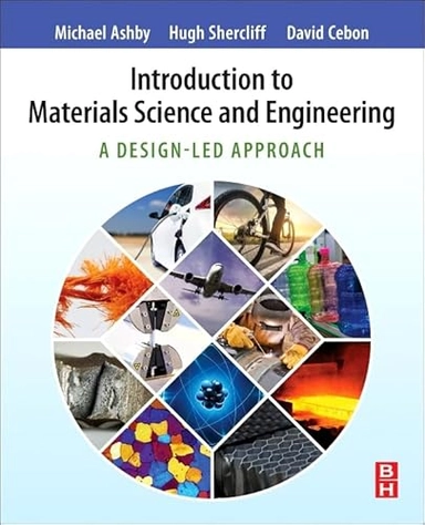 Introduction to materials science and engineering : a design-led approach