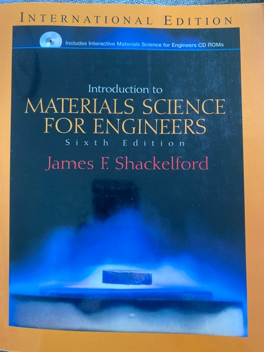Introduction to materials science for engineers; James F. Shackelford; 2005