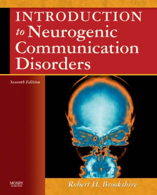 Introduction to neurogenic communication disorders; Robert H. Brookshire; 2007