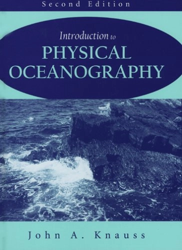 Introduction to physical oceanography; John A. Knauss; 2005