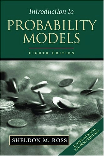 Introduction to probability models; Sheldon M. Ross; 2003