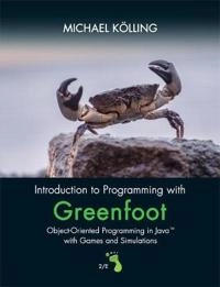 Introduction to Programming with Greenfoot; Michael Kölling; 2015