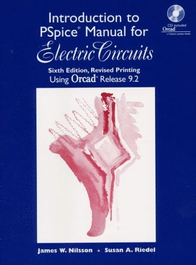 Introduction to PSpice manual electric circuits using Orcad release 9.2