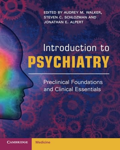 Introduction to psychiatry : preclinical foundations and clinical essentials
