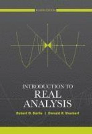 Introduction to Real Analysis; Robert G. Bartle, Donald R. Sherbert; 2011