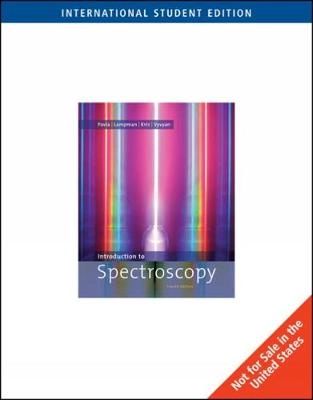 Introduction to spectroscopy; Donald L. Pavia; 2009