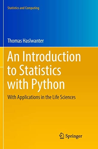 Introduction to Statistics with Python; Thomas Haslwanter; 2018
