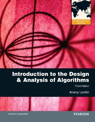 Introduction to the design & analysis of algorithms; Anany. Levitin; 2012