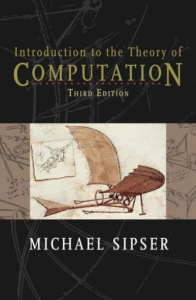 Introduction to the theory of computation; Michael Sipser; 2013