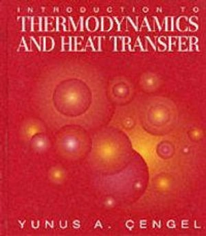 Introduction to Thermodynamics and Heat Transfer