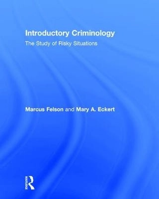 Introductory criminology : the study of risky situations