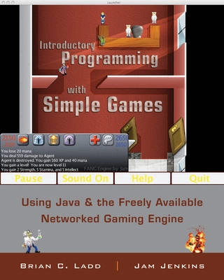 Introductory Programming with Simple Games: Using Java and the Freely Avail; B. C. Ladd; 2010