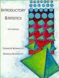 Introductory Statistics; Thomas H. Wonnacott; 1990