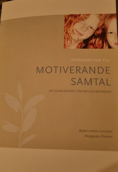 Introduktion till motiverande samtal : en handledning för skolhälsovården