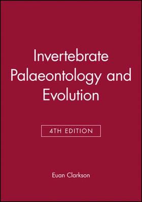 Invertebrate Palaeontology and Evolution; Euan Clarkson; 1998