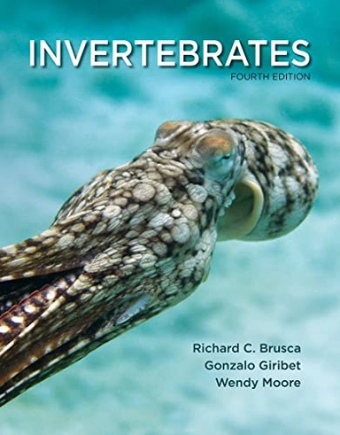 Invertebrates; Richard C Brusca, Gonzalo Giribet, Wendy Moore, Richard C Brusca, Gonzalo Giribet; 2022