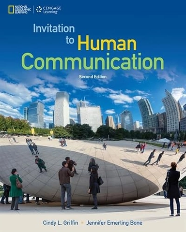 Invitation to Human Communication - National Geographic; Cindy Griffin, Jennifer Bone; 2016