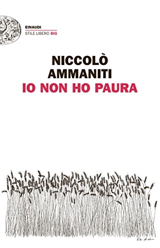 Io non ho paura; Niccolò Ammaniti; 2011