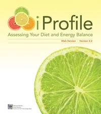 iProfile CD: Assessing Your Diet and Energy Balance, 2.0; Lori A. Smolin; 2010