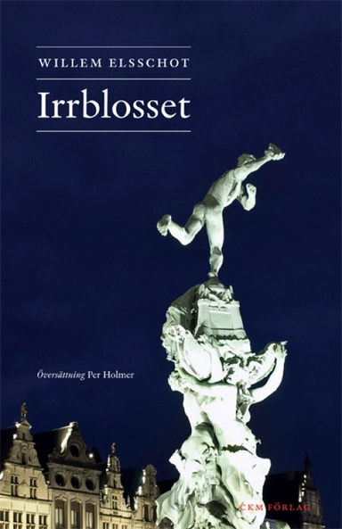 Irrblosset; Willem Elsschot; 2015