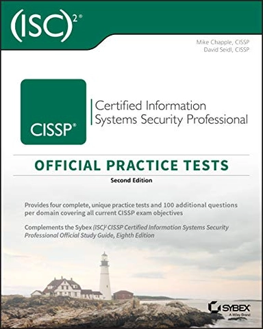 (ISC)2 CISSP Certified Information Systems Security Professional Official Practice Tests; Mike Chapple, David Seidl; 2018