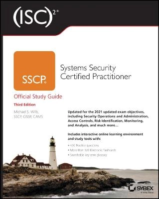 (ISC)2 SSCP Systems Security Certified Practitioner Official Study Guide ; Mike Wills; 2022