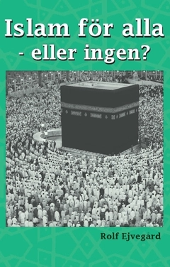 Islam för alla - eller ingen?