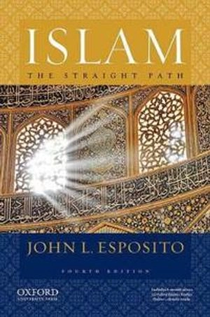 Islam : the straight path