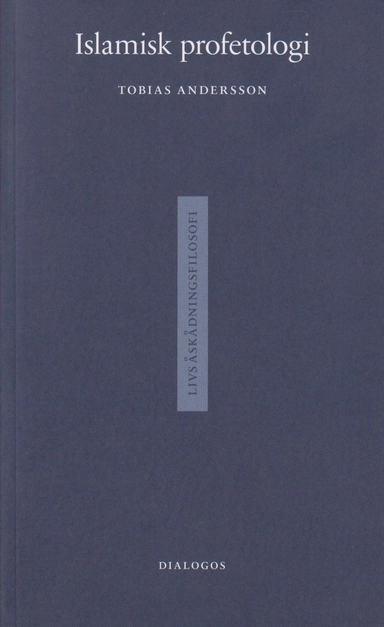Islamisk profetologi; Tobias Andersson; 2025