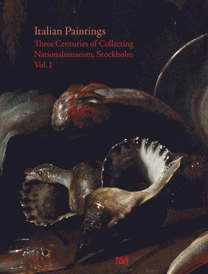 Italian paintings : three centuries of collecting, Nationalmuseum, Stockholm., Vol. 1; Sabrina Norlander Eliasson, Daniel Prytz, Johan Eriksson, Sofia Ekman; 2015