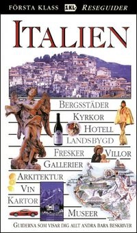 Italien : [bergsstäder, kyrkor, hotell, landsbygd, fresker ...]